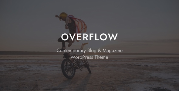 Overflow v1.1.0 - Contemporary Blog & Magazine Theme