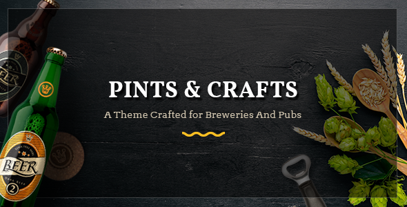 Pints&Crafts v1.0 - A Theme Crafted for Breweries, Pubs and Bars